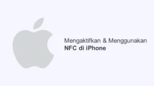 Cara Mengaktifkan NFC di iPhone